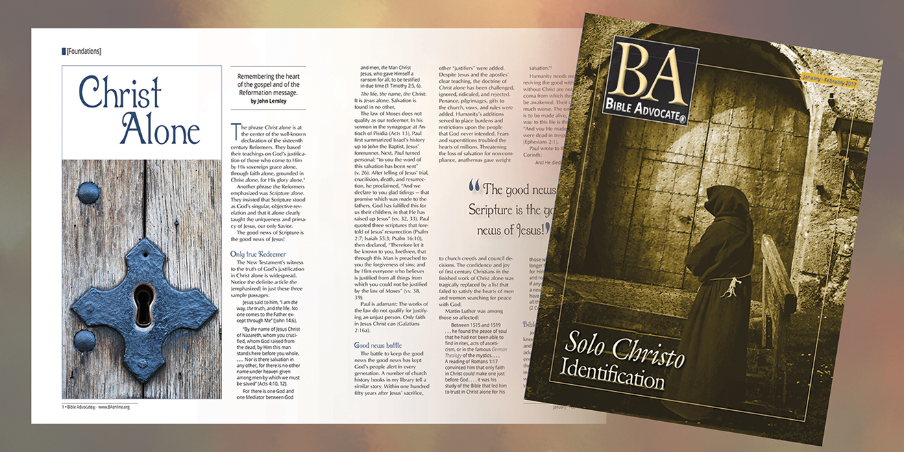Bible Advocate magazine cover and article, featuring Christ Alone theme with monk imagery.