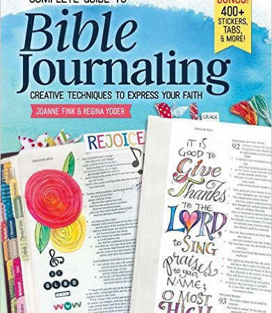 Cover of Bible Journaling: Creative Techniques to Express Your Faith with colorful pages and 400+ stickers.