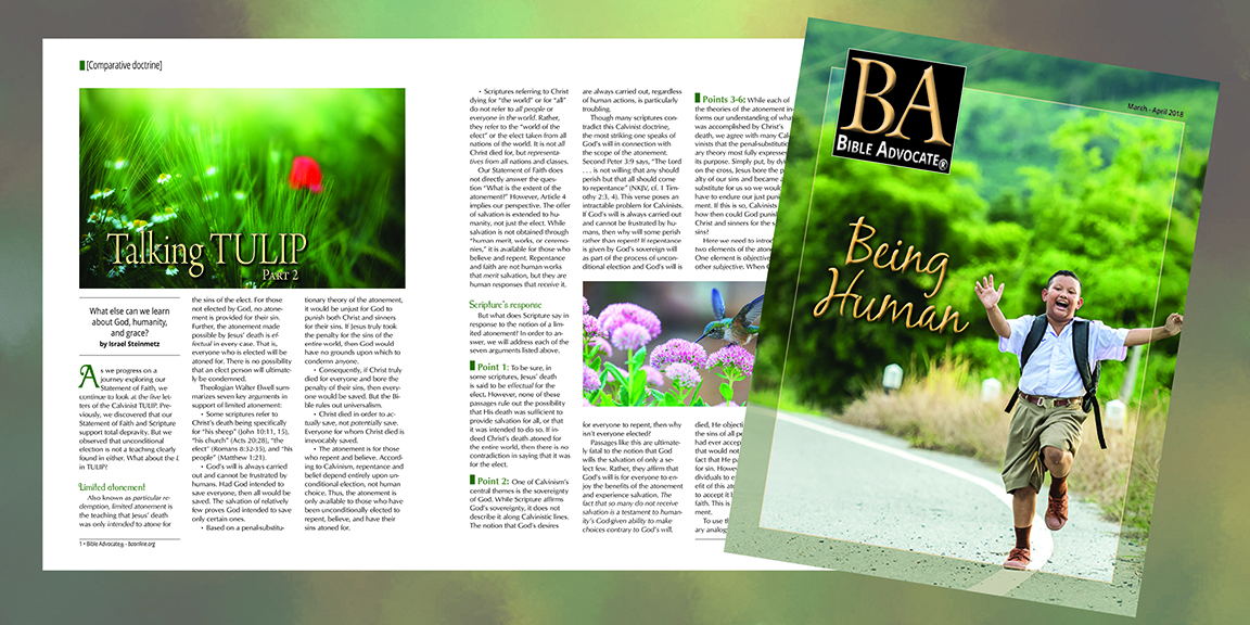 Bible Advocate magazine, March-April 2018 cover featuring Being Human and inside article Talking TULIP Part 2.
