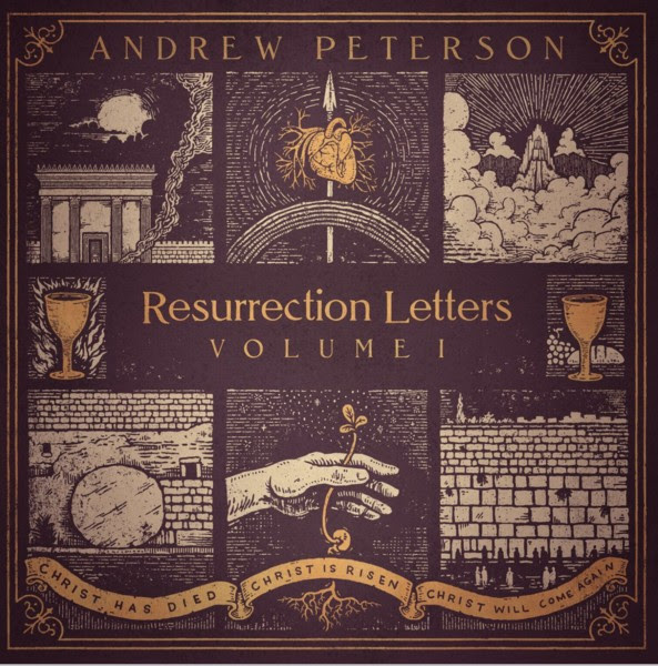 Cover of Resurrection Letters, Volume I by Andrew Peterson with symbolic illustrations and religious themes.