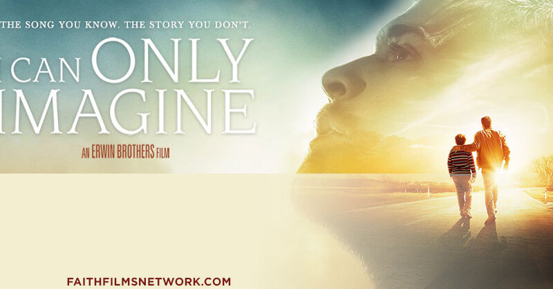 Movie poster for I Can Only Imagine by Erwin Brothers, featuring a walking father and son against a calm sunset backdrop.