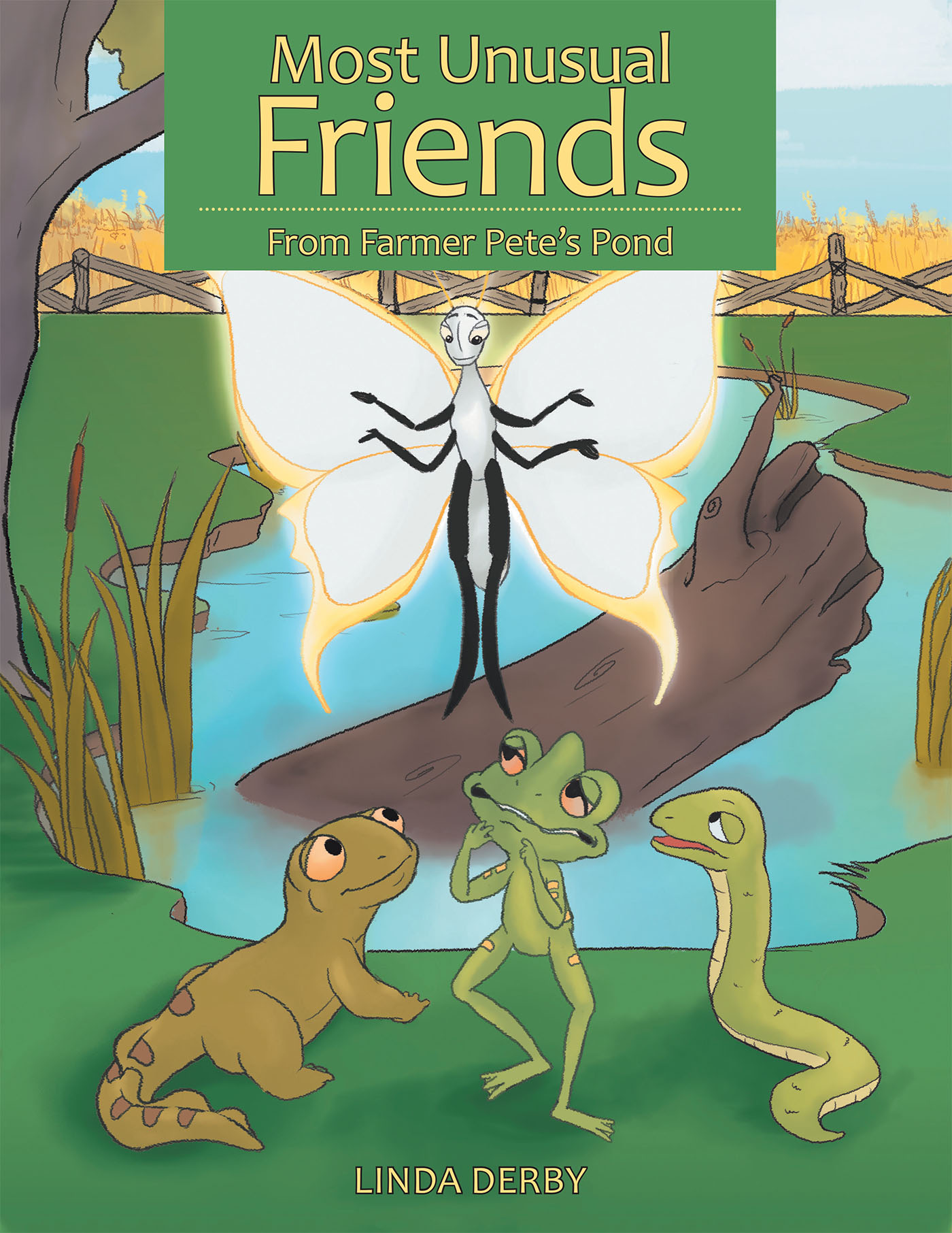 Children's book cover with frog, lizard, snake, and butterfly by a pond. Title: Most Unusual Friends by Linda Derby.