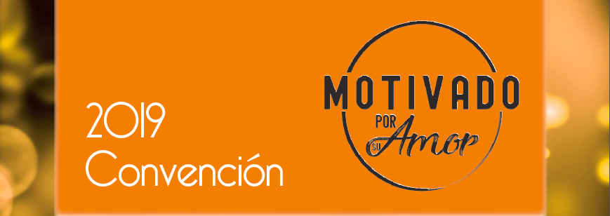 2019 Convenci&oacute;n: Motivado por Su Amor event banner with orange background and elegant design.