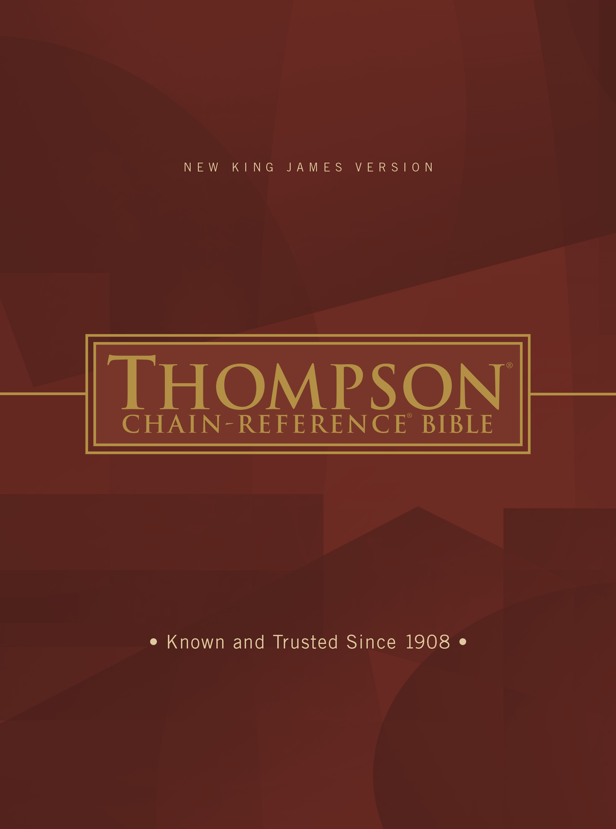 Cover of New King James Version Thompson Chain-Reference Bible, known and trusted since 1908.
