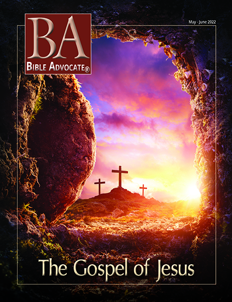 Cover of Bible Advocate magazine, May-June 2022, featuring three crosses at sunrise viewed from a tomb.