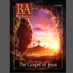 Cover of Bible Advocate magazine showing an empty tomb and three crosses at sunrise, titled The Gospel of Jesus.
