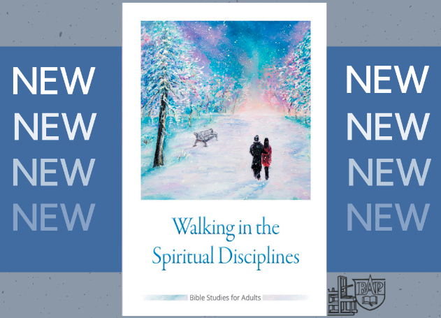 Walking in the Spiritual Disciplines book cover with snowy path and trees, adult Bible study guide.