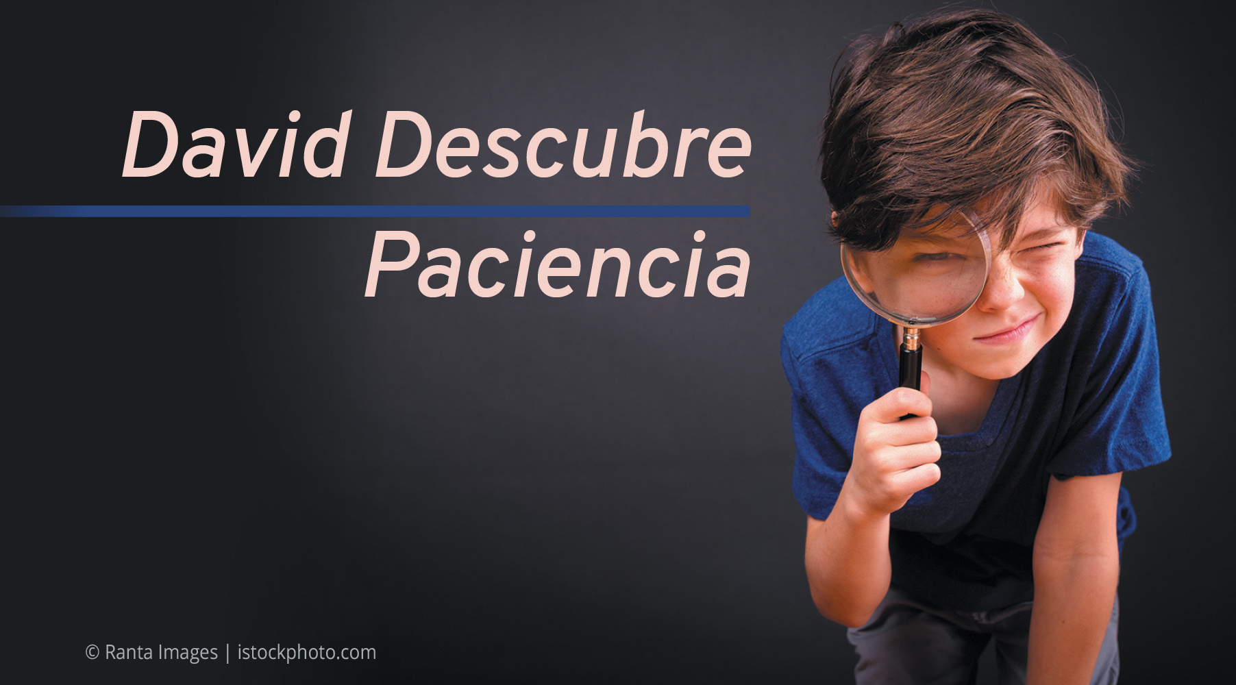 David Descubre Paciencia
