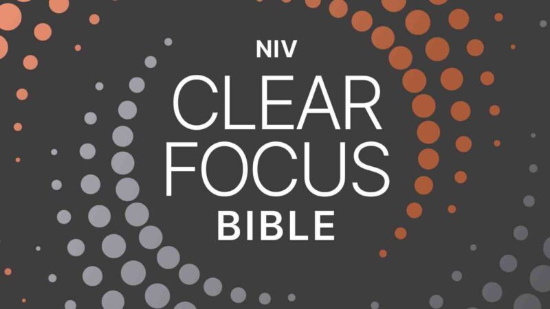 Clear Focus Bible NIV